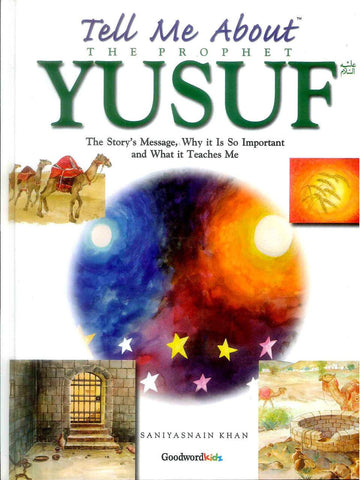 Tell Me About the Prophet Yusuf Tell Me About the Prophet Yusuf