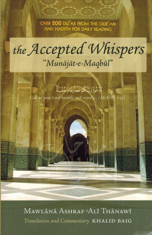 The Accepted Whispers (English translation of Munajat-e-Maqbul) A5 size The Accepted Whispers (English translation of Munajat-e-Maqbul) A5 size
