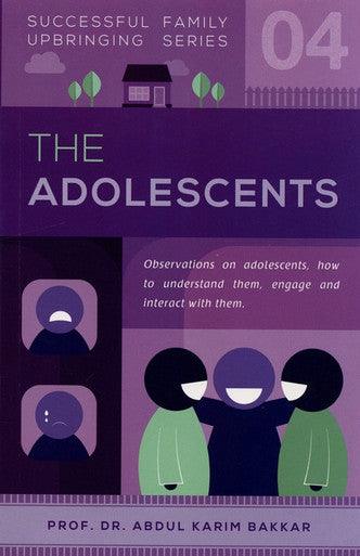 The Adolescents (Successful Family Upbringing Series 04)