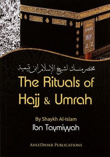 The Rituals of Hajj and Umrah