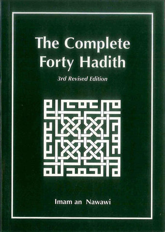 The Complete Forty Hadith The Complete Forty Hadith