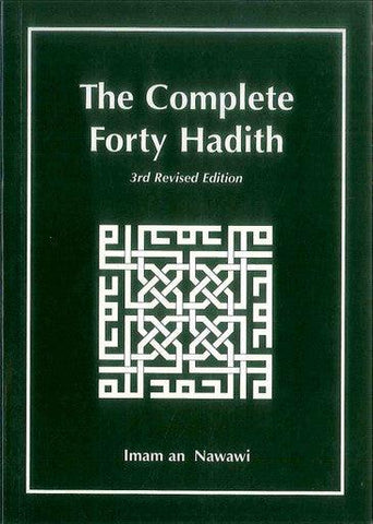The Complete Forty Hadith The Complete Forty Hadith