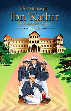 The House of Ibn Kathir : The Competition Begins... The House of Ibn Kathir : The Competition Begins...