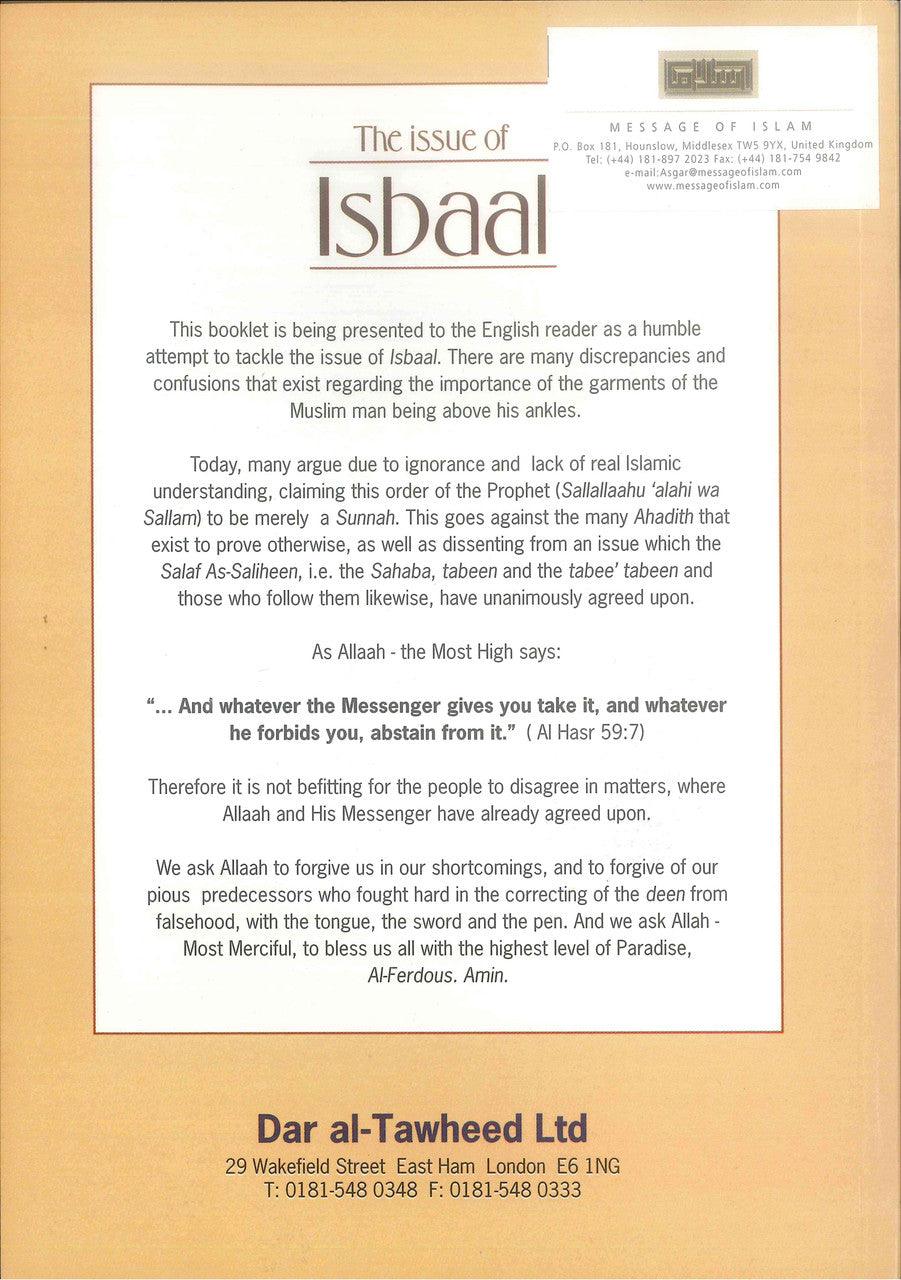 The Issue of Isbaal : According to the Qur'an & Sunnah
