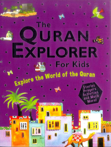 The Quran Explorer For Kids The Quran Explorer For Kids