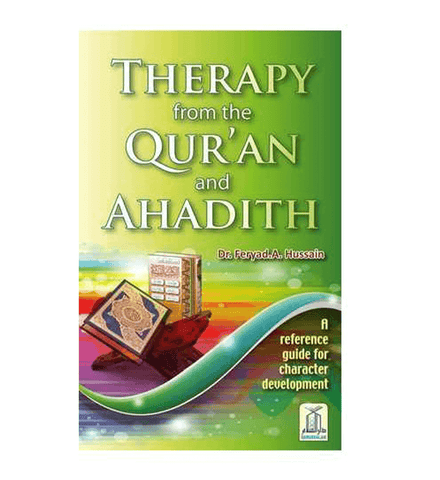 Therapy from the Quran and Ahadith Therapy from the Quran and Ahadith