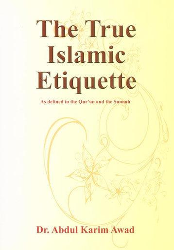 The True Islamic Etiquette