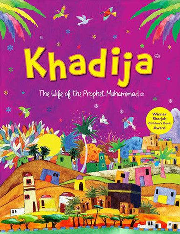 The Story of Khadijah The Story of Khadijah