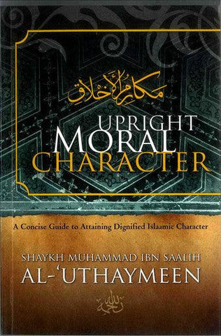 Upright Moral Character Upright Moral Character