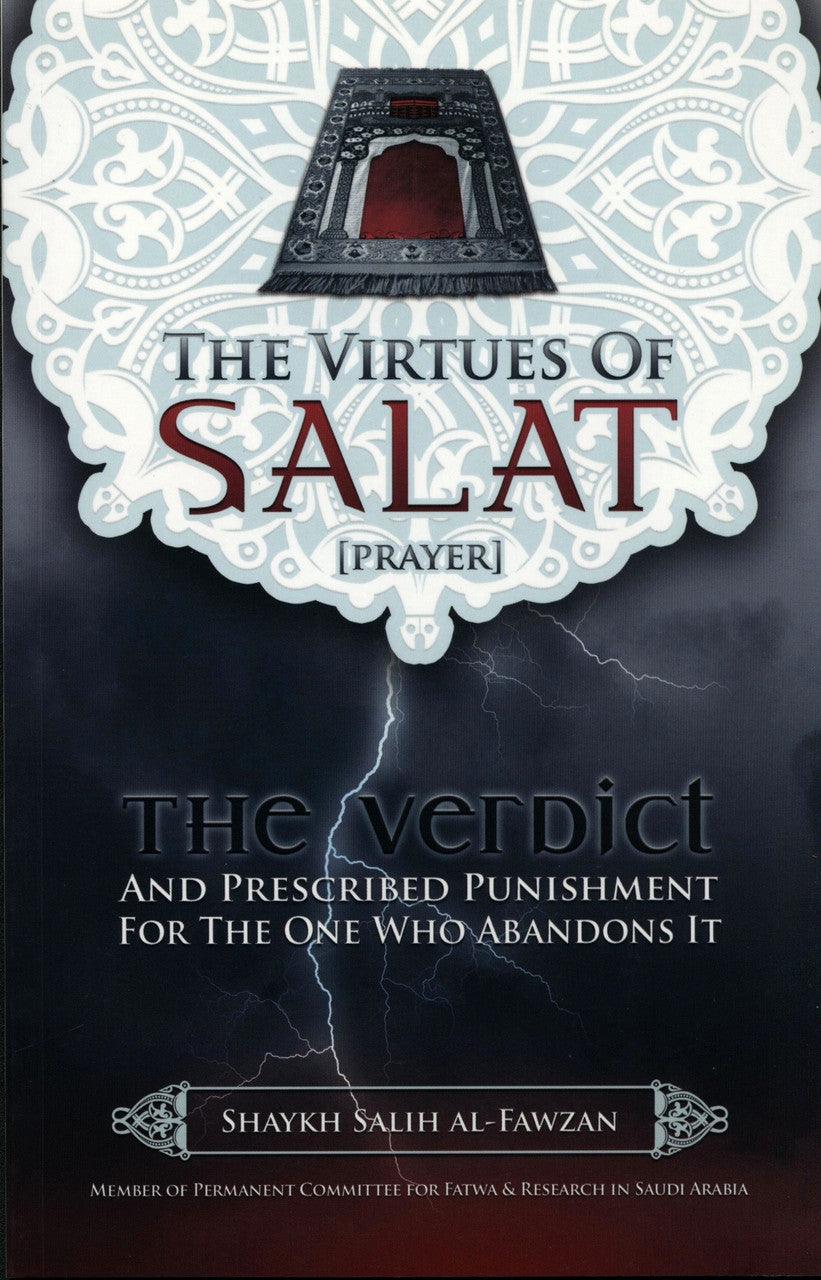 The Virtues Of Salat (Prayer)