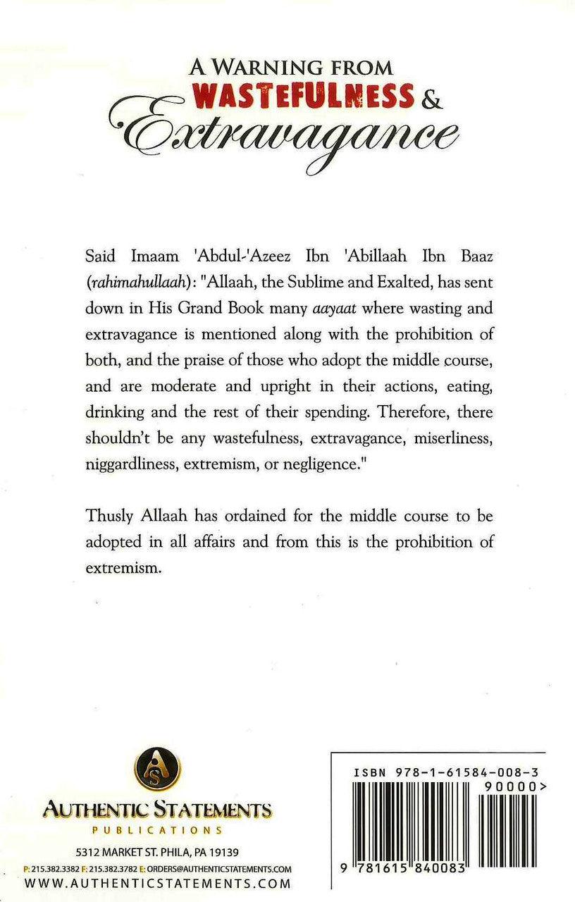 A Warning From Wastefulness & Extravagance