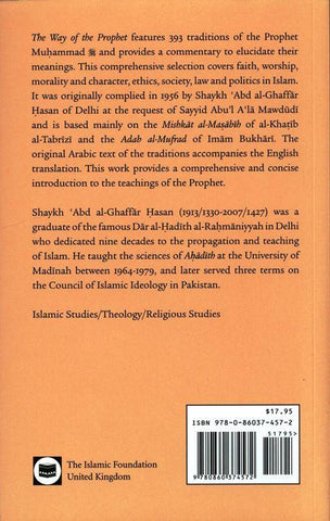 The Way of the Prophet: A Selection of Hadith The Way of the Prophet: A Selection of Hadith