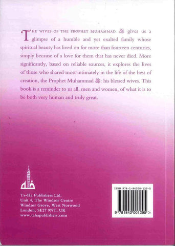The Wives of the Prophet Muhammad صلی الله علیه وآله وسلم ( Taha ) The Wives of the Prophet Muhammad صلی الله علیه وآله وسلم ( Taha )