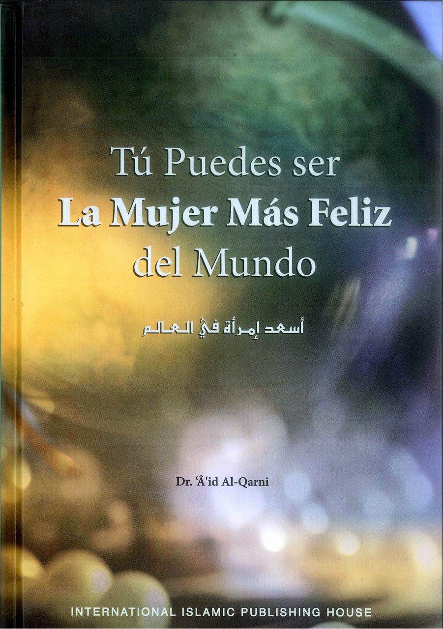 Tú Puedes ser La Mujer Más Feliz del Mundo Spanish Happiest women in the World