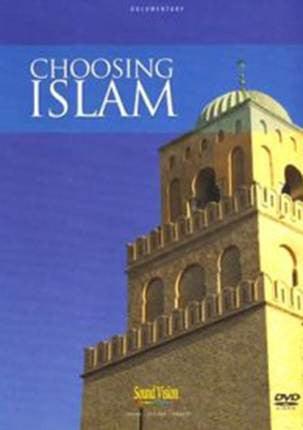 CHOOSING ISLAM DVD CHOOSING ISLAM DVD