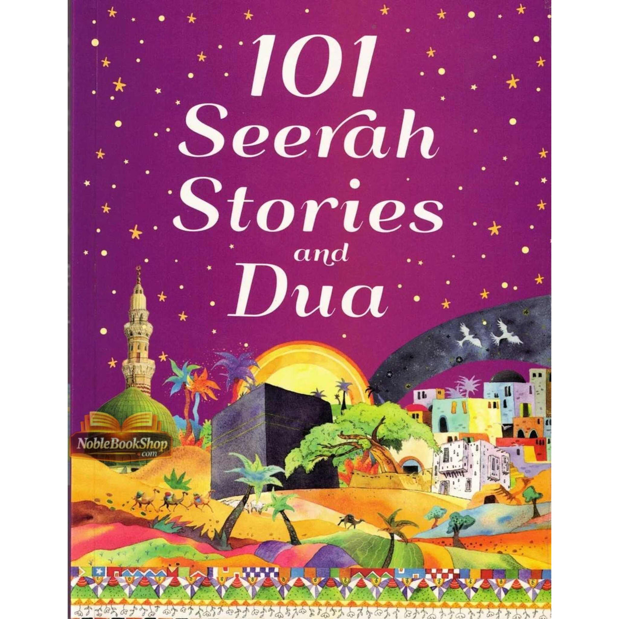 101 Seerah Stories and Dua