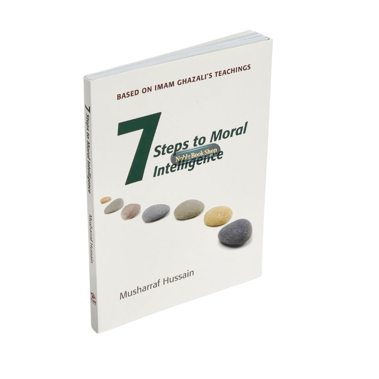 Seven Steps to Moral Intelligence(Based On Imam Ghazal’s Techings)