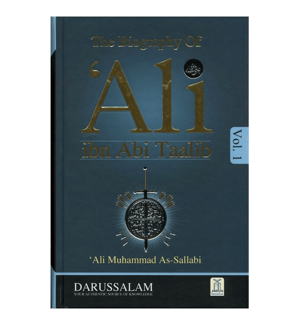 The Biography of Ali Ibn Abi Talib رضی الله عنهُ : DIP 2 Volume Set