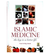 Islamic Medicine : The key to a better life