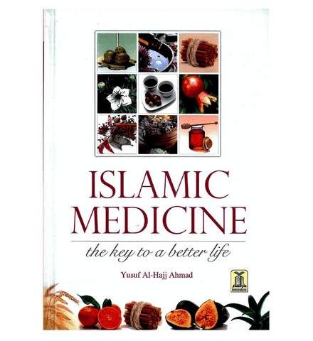 Islamic Medicine : The key to a better life