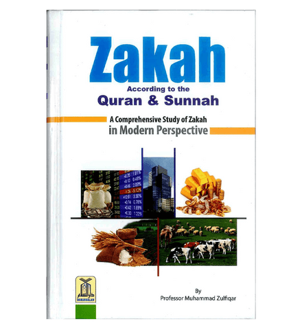 ZAKAH According to the Quran & Sunnah