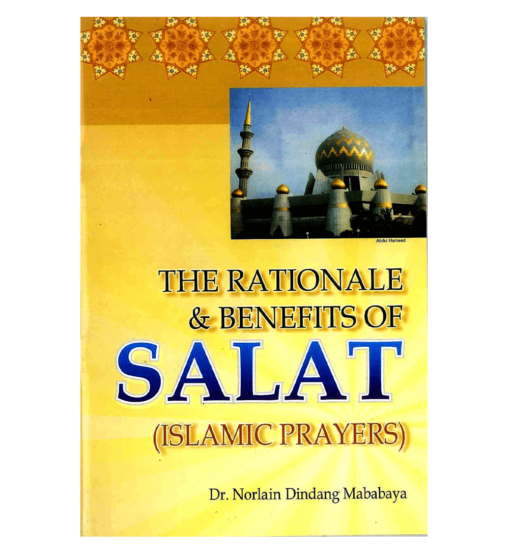 The Rationale & Benefits of Salat (Islamic Prayers)