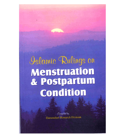 Islamic Rulings on Menstruation and postpartum Condition