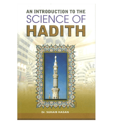 An Introduction to the Science of Hadith