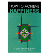 How to Achieve Happiness
