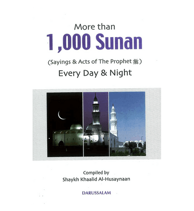 More than 1000 Sunan : Sayings & Acts of the Prophet صلی الله علیه وآله وسلم