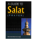 A Guide to Salat ( Prayer )
