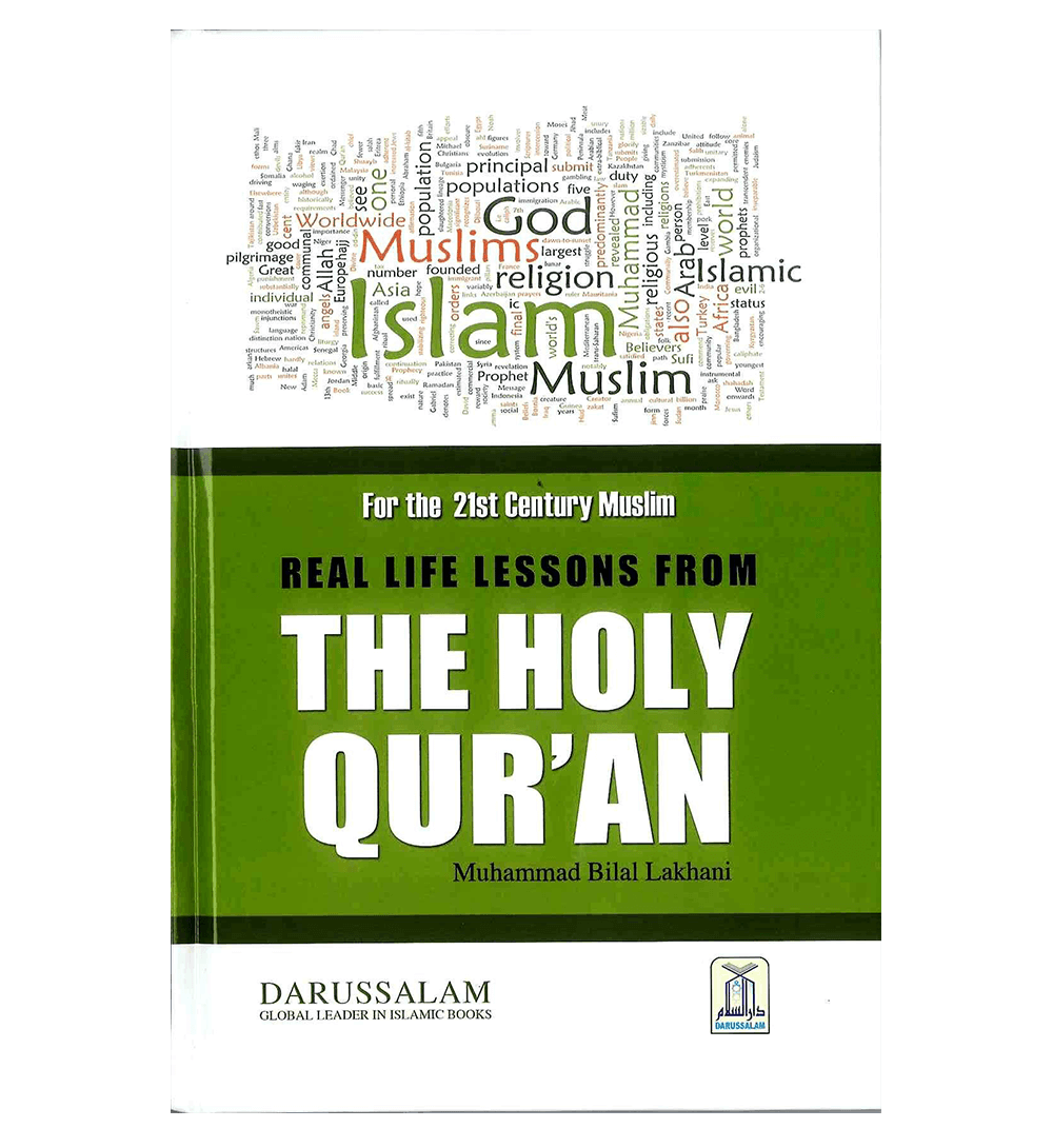 Real life Lessons from the Holy Quran
