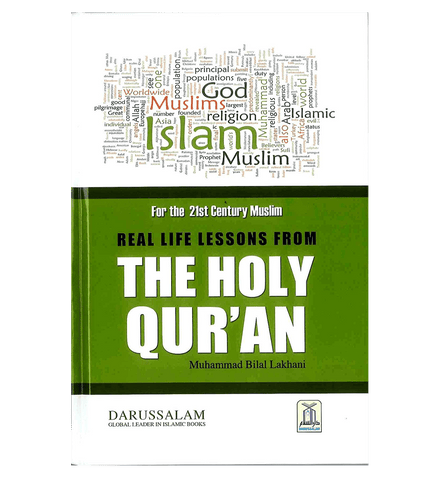 Real life Lessons from the Holy Quran