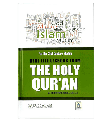 Real life Lessons from the Holy Quran