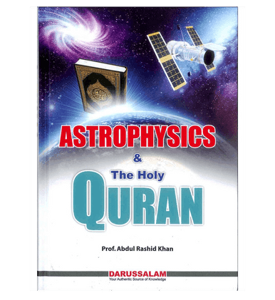 Astrophysics and the Holy Quran