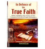 In Defence of the True Faith : From Al - Bidayah wan - Nihayah