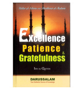 Excellence of Patience and Gratefulness by Ibn Al-Qayyim - NobleBookshop