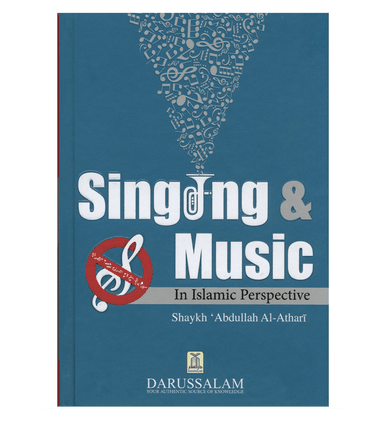 Singing & Music In Islamic Perspective