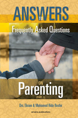 Answers To Frequently Asked Questions On Parenting (Part 1,2,3)