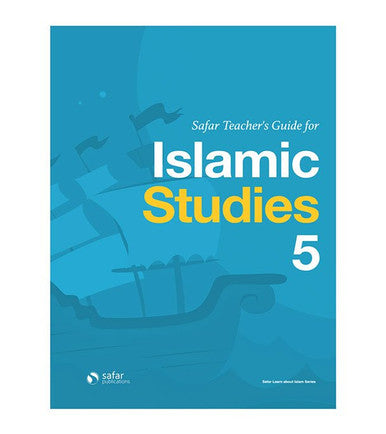 Teacher’s Guide for Islamic Studies : Book 5- Learn about Islam Series