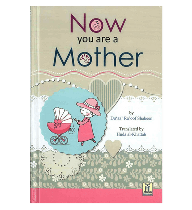 Now You are a Mother
