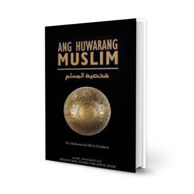 Ang Huwarang Muslim (Filipino) The Ideal Muslim