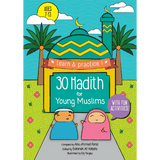 30 Hadith For Young Muslims (Ages 7-13)