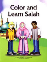 Colour and Learn Salah (A Textbook And Colouring Book)