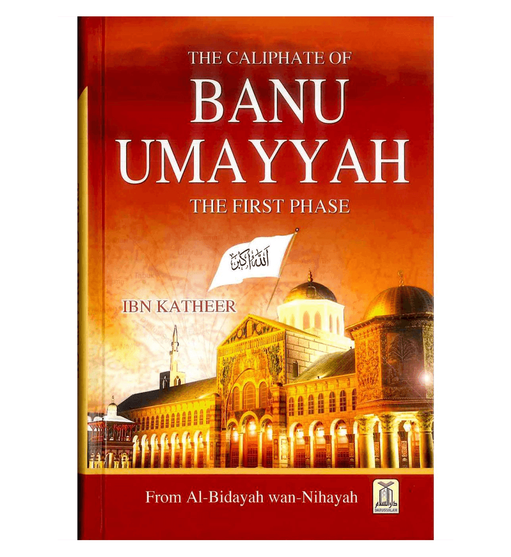 Banu Umayyah : From Al - Bidayah wan - Nihayah - NobleBookshop