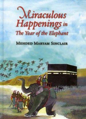 Miraculous Happenings in the Year of the Elephant