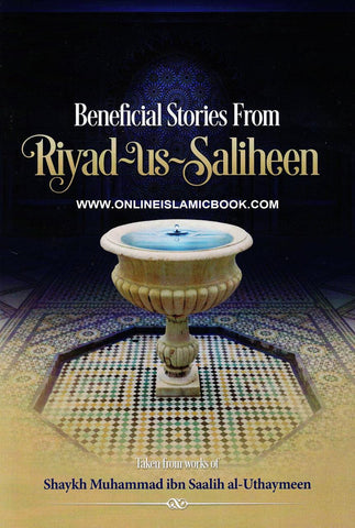 Beneficial Stories From Riyad us Saliheen