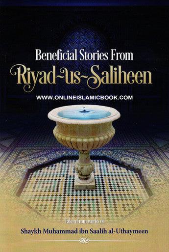 Beneficial Stories From Riyad us Saliheen