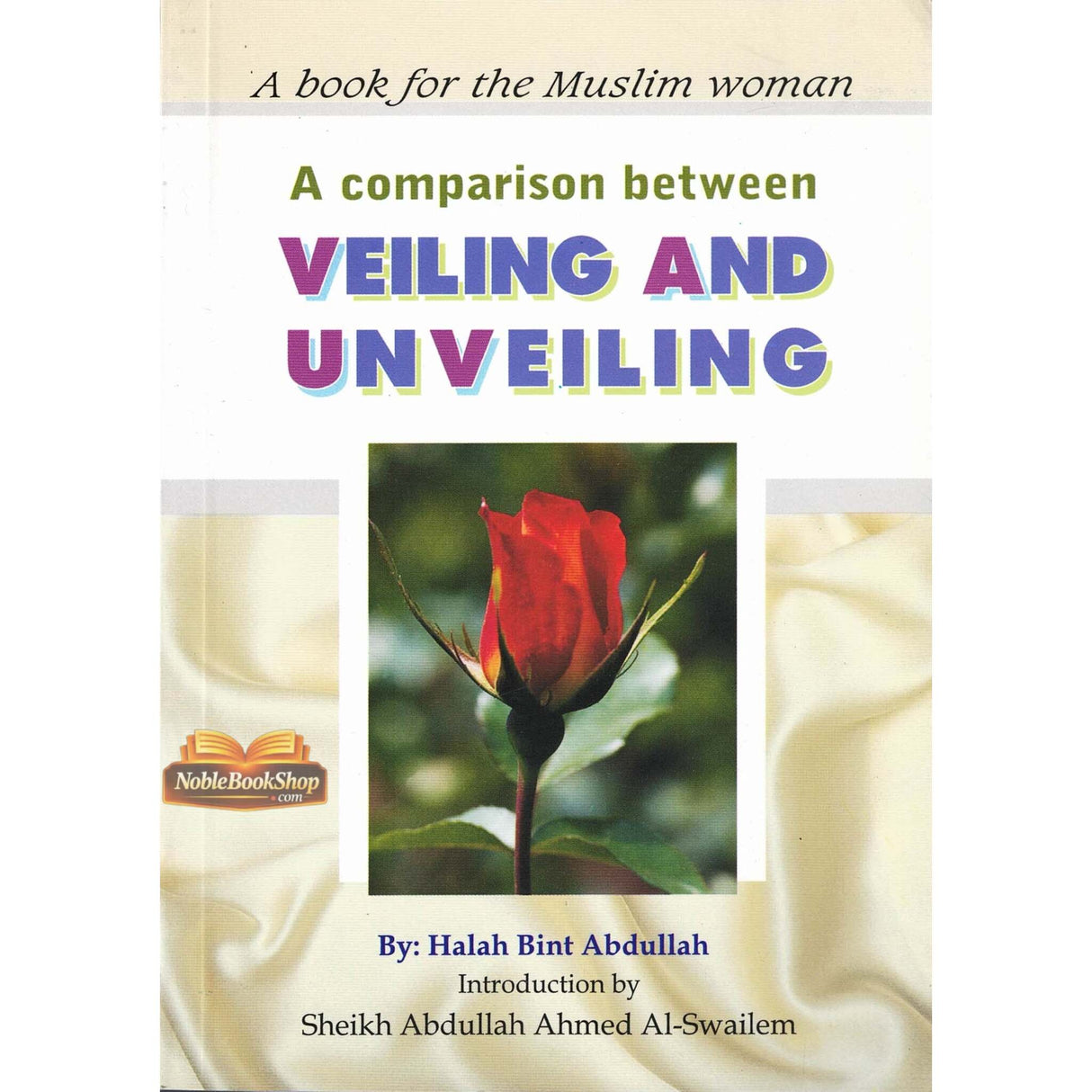 A comparison between Veiling and Unveiling