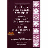 Three Fundamental Principle / Four Foundation/ Ten invalidators of Islam
